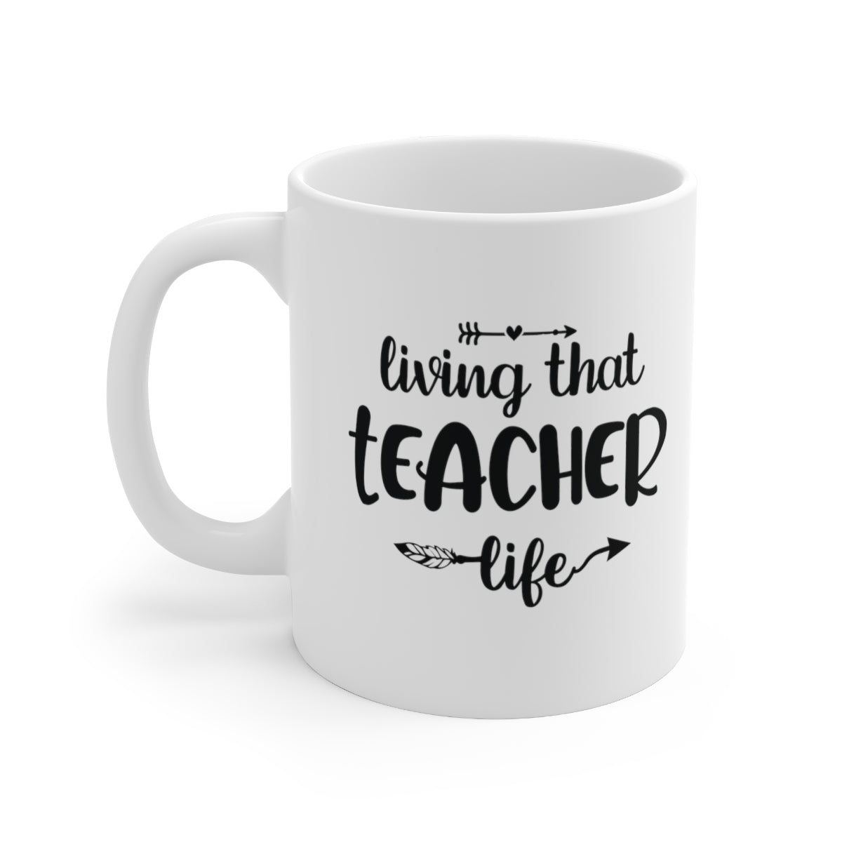 Teacher Coffee Mug / Teacher Life Mug / Gift for Teacher