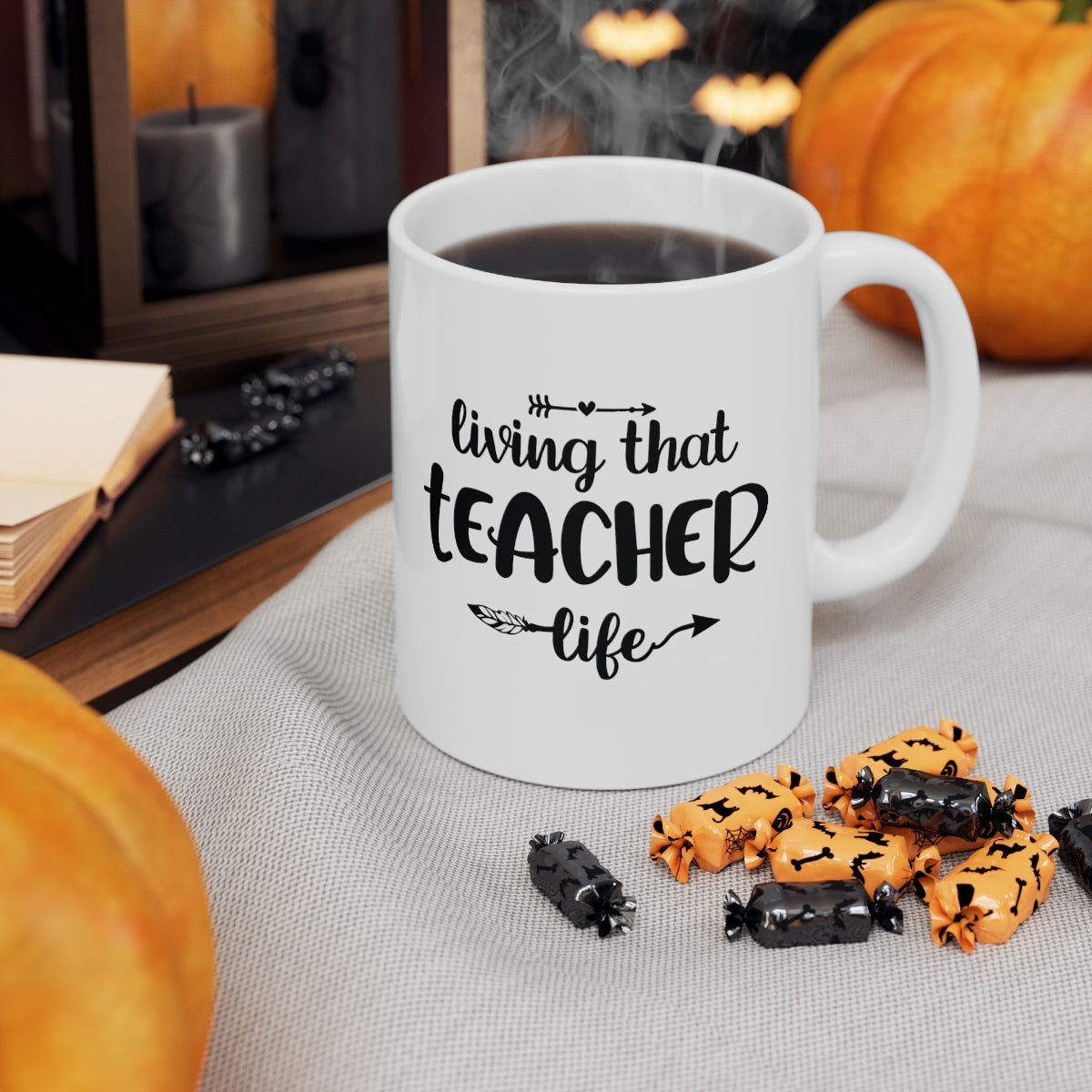 Teacher Coffee Mug / Teacher Life Mug / Gift for Teacher