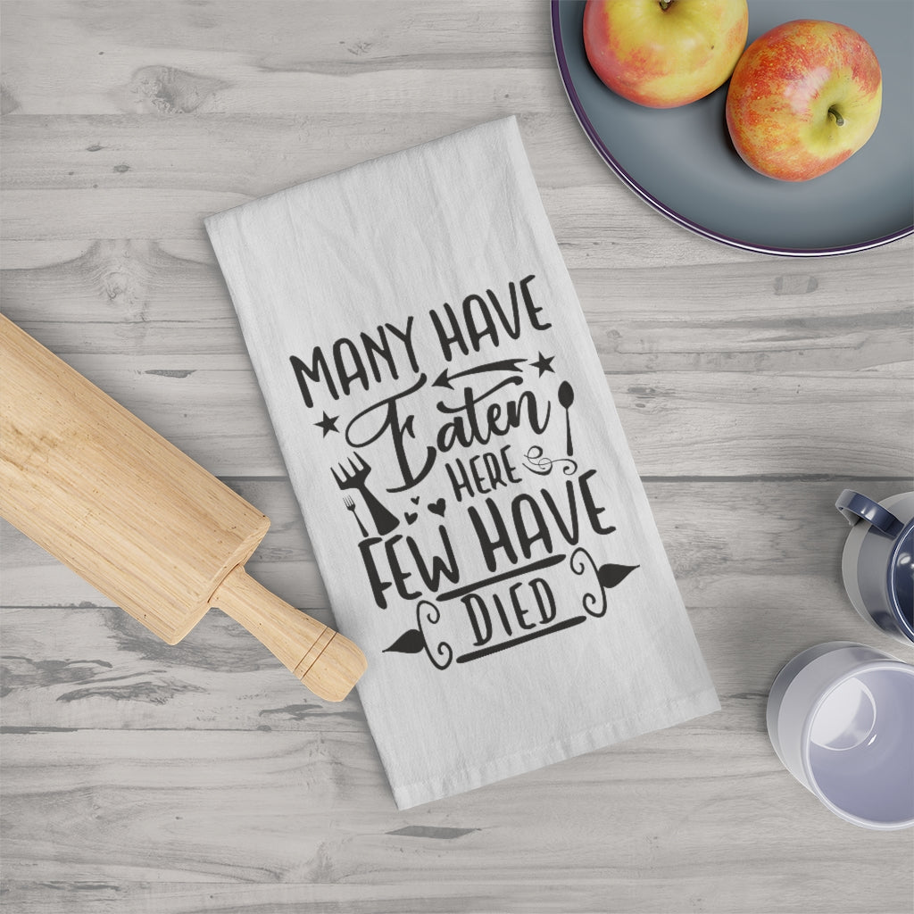 funny kitchen tea towel in farmhouse style. many have eaten here, few have died saying on the front 